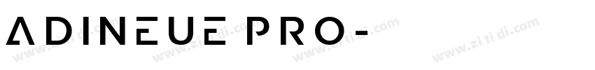 adineue PRO字体转换